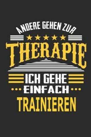 Cover of Andere gehen zur Therapie Ich gehe einfach trainieren