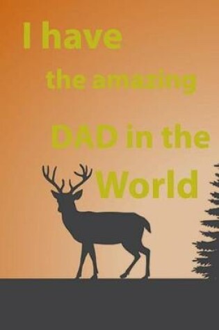 Cover of I Have The Amazing Dad In The World