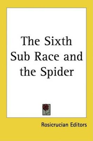 Cover of The Sixth Sub Race and the Spider