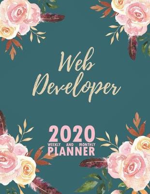 Book cover for Web Developer 2020 Weekly and Monthly Planner