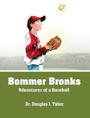 Book cover for Bommer Bronks: Adventures of a Baseball