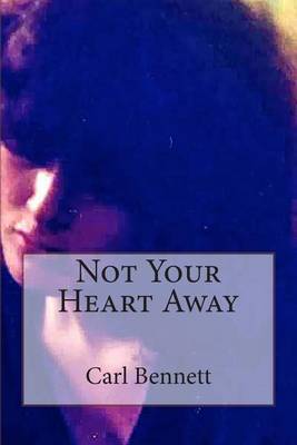 Cover of Not Your Heart Away