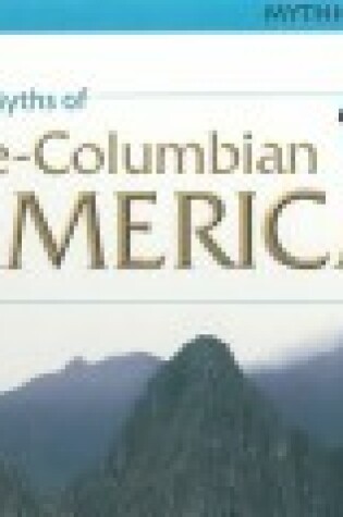 Cover of Myths of Pre-Columbian America