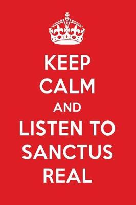 Book cover for Keep Calm and Listen to Sanctus Real