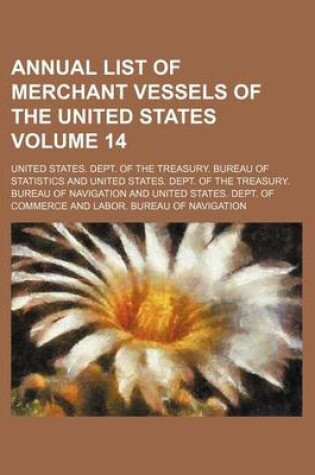 Cover of Annual List of Merchant Vessels of the United States Volume 14