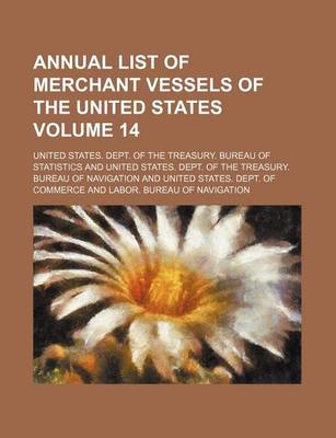 Book cover for Annual List of Merchant Vessels of the United States Volume 14