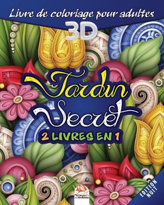 Book cover for Jardin secret - Edition nuit - 2 livres en 1