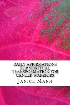 Book cover for Daily Affirmations for Spiritual Transformation for Cancer Warriors