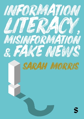 Book cover for Information Literacy, Misinformation and Fake News