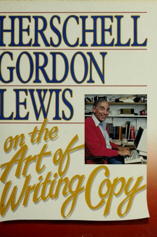 Cover of Herschell Gordon Lewis on the Art of Writing Copy