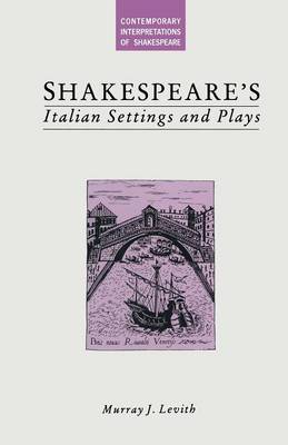 Book cover for Shakespeare's Italian Settings and Plays