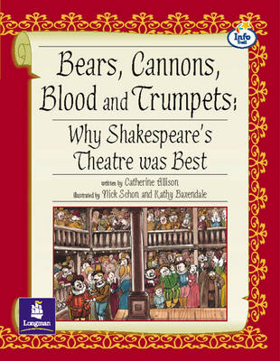 Book cover for LILA:IT:Independent:Bears, Cannons, Blood and Trumpets:Why Shakespeare's Theatre was Best Info Trail Independent