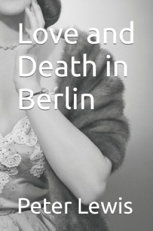 Cover of Love and Death in Berlin