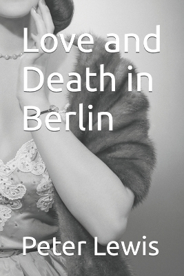 Book cover for Love and Death in Berlin