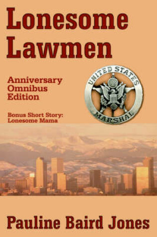 Cover of Lonesome Lawmen, Anniversary Omnibus Ed.