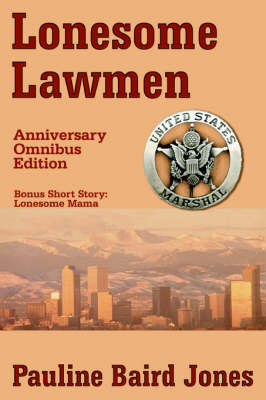 Book cover for Lonesome Lawmen, Anniversary Omnibus Ed.