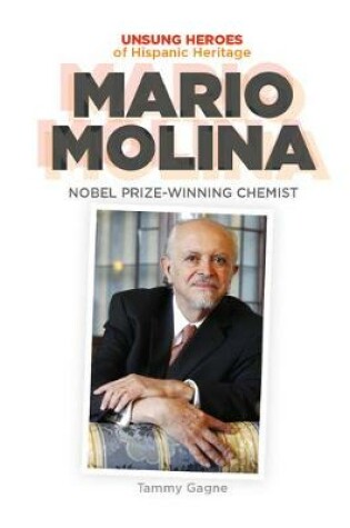 Cover of Mario Molina: Nobel Prize-Winning Chemist