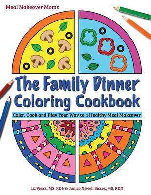 Book cover for The Family Dinner Coloring Cookbook