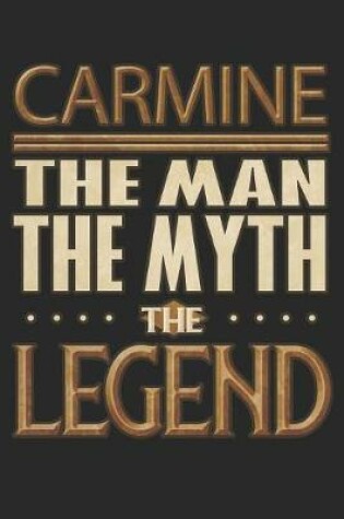 Cover of Carmine The Man The Myth The Legend