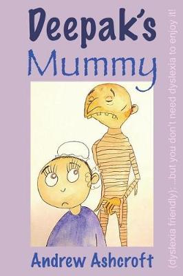 Book cover for Deepak's Mummy (dyslexia friendly)