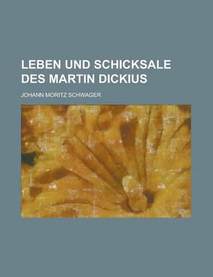 Book cover for Leben Und Schicksale Des Martin Dickius