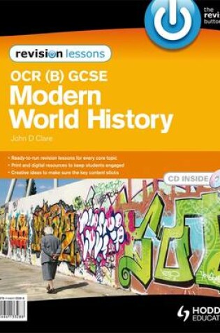 Cover of OCR B GCSE Modern World History Revision Lessons