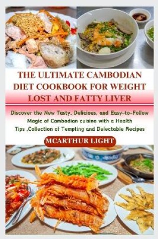 Cover of The Ultimate Cambodian Diet Cookbook for Weight Lost and Fatty Liver