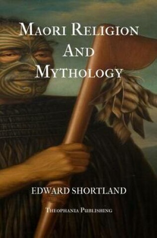 Cover of Maori Religion And Mythology