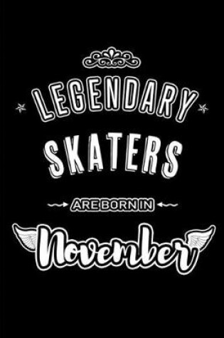 Cover of Legendary Skaters are born in November