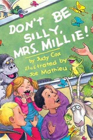 Cover of Don't Be Silly, Mrs. Millie!