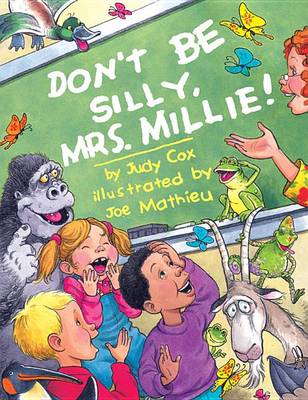 Book cover for Don't Be Silly, Mrs. Millie!