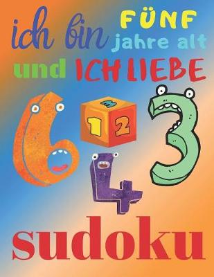 Book cover for Ich bin fünf Jahre alt und ich liebe Sudoku