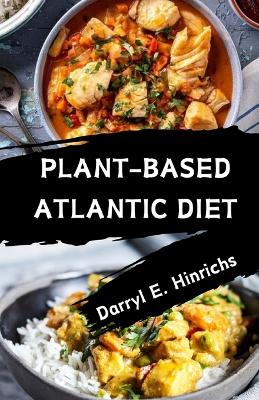 Book cover for Plant-Based Atlantic Diet