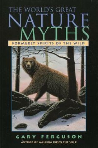 Cover of World's Great Nature Myths
