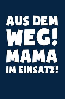 Book cover for Mama im Einsatz!