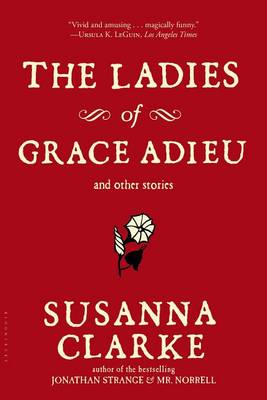 Book cover for The Ladies of Grace Adieu and Other Stories