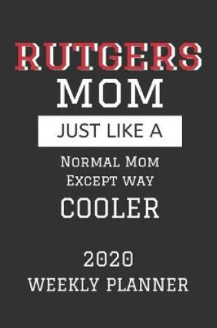 Cover of Rutgers Mom Weekly Planner 2020