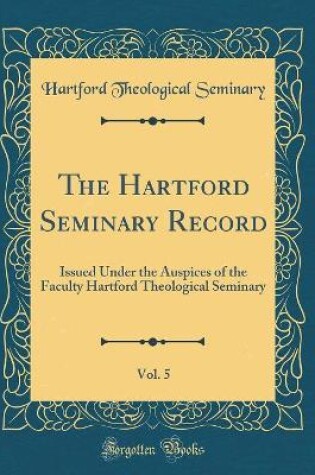 Cover of The Hartford Seminary Record, Vol. 5