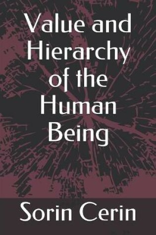 Cover of Value and Hierarchy of the Human Being