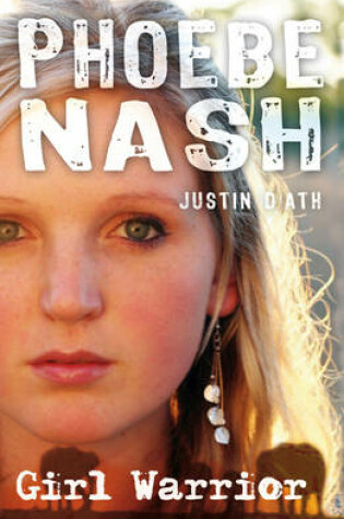 Cover of Phoebe Nash: Girl Warrior