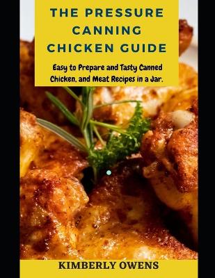 Book cover for Pressure Canning Chicken Guide