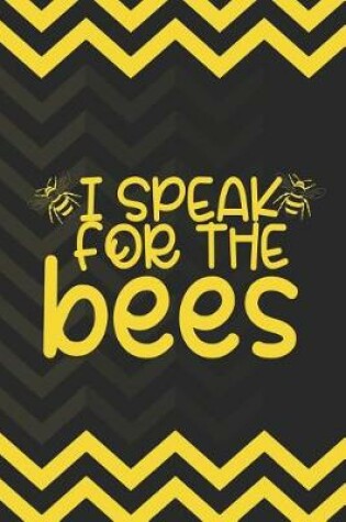 Cover of I Speak For The Bees