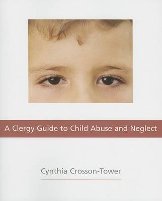 Book cover for A Clergy Guide to Child Abuse and Neglect