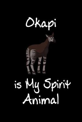 Book cover for Okapi is My Spirit Animal