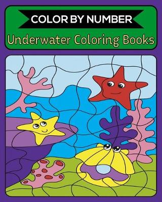 Book cover for Color By Number Underwater Coloring Books