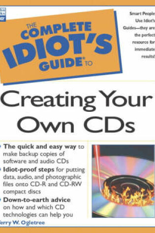 Cover of Complete Idiot's Guide to Creating Your Own CDs