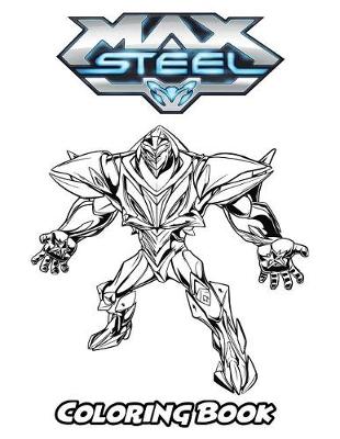 Book cover for Max Steel Coloring Book