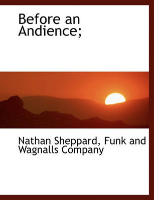 Book cover for Before an Andience;