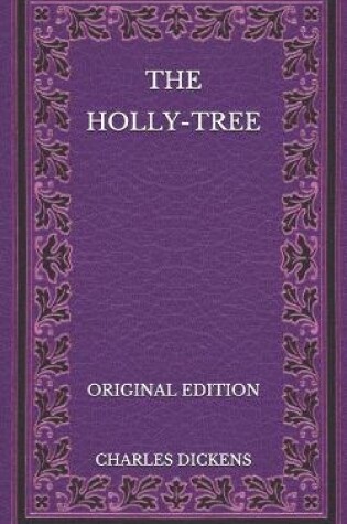 Cover of The Holly-Tree - Original Edition