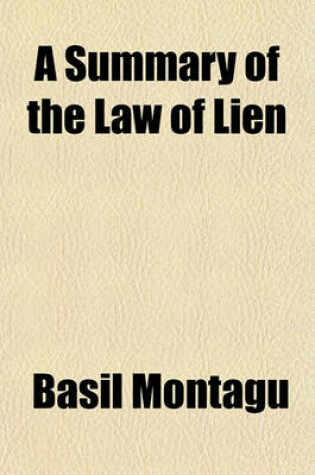 Cover of A Summary of the Law of Lien